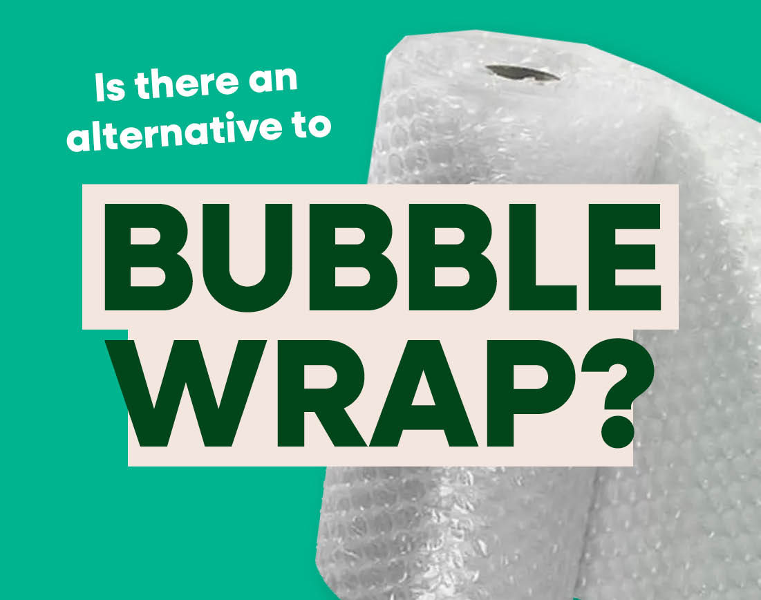 Is there an alternative to bubble wrap? - Reuseabox
